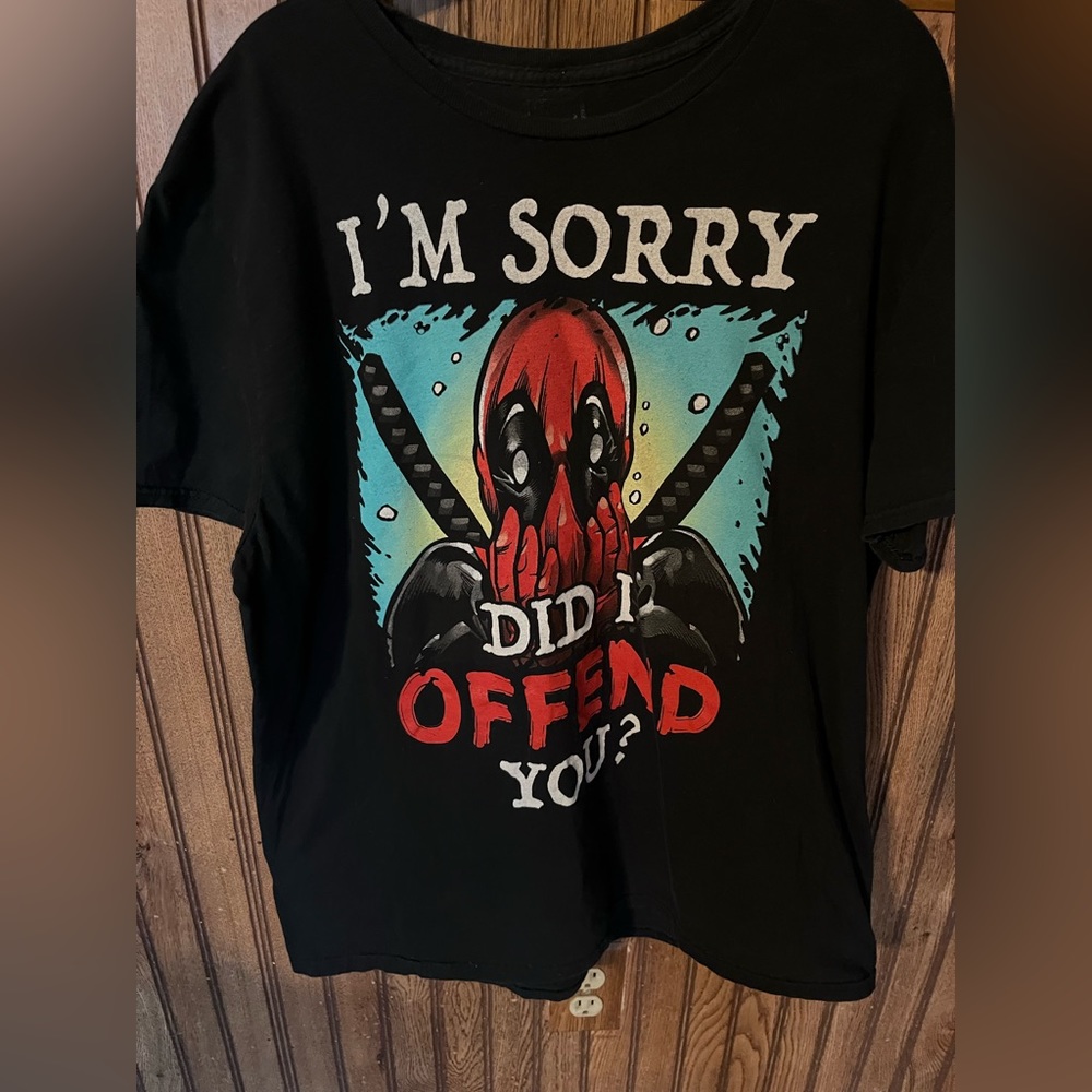 DeadPool I’m Sorry Did I Offend You tee shirt. XL